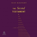 The Second Testament: A New Translation by Scot McKnight