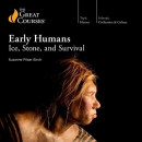 Early Humans: Ice, Stone, and Survival by Suzanne Pilaar Birch