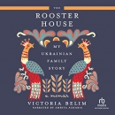 The Rooster House by Victoria Belim