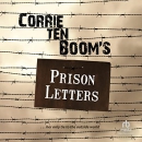 Corrie ten Boom's Prison Letters by Corrie ten Boom