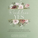 Reckless Yes by Johnna Hensley