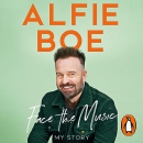 Face the Music: My Story by Alfie Boe