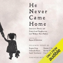 He Never Came Home by Regina R. Robertson
