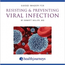 Guided Imagery for Resisting & Preventing Viral Infection by Emmett Miller