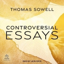Controversial Essays by Thomas Sowell