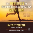 The New Rules of Marathon and Half-Marathon Nutrition by Matt Fitzgerald