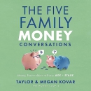 The Five Family Money Conversations by Taylor Kovar