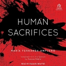 Human Sacrifices by Maria Fernanda Ampuero