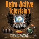 Retro Active Television by Herbie J. Pilato