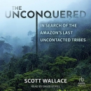 The Unconquered by Scott Wallace