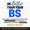 Be Better than Your BS by Risha Grant