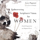 Rediscovering Scripture's Vision for Women by Lucy Peppiatt