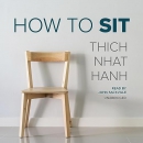 How to Sit by Thich Nhat Hanh