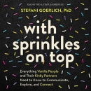 With Sprinkles on Top by Stefani Goerlich