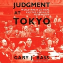 Judgment at Tokyo by Gary J. Bass