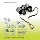 The Inclusive Language Field Guide by Suzanne Wertheim