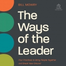 The Ways of the Leader by Bill Mowry