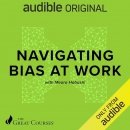 Navigating Bias at Work by Meara Habashi