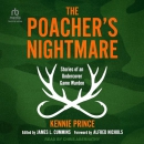 The Poacher's Nightmare by Kennie Prince