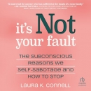 It's Not Your Fault by Laura K. Connell