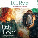 Rich and Poor: Thoughts on Luke 16 by J.C. Ryle