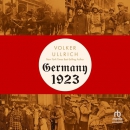 Germany, 1923 by Volker Ullrich