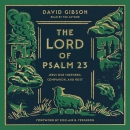 The Lord of Psalm 23 by David Gibson