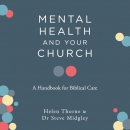 Mental Health and Your Church by Steve Migdley
