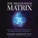 The Imagination Matrix by Stephen Aizenstat