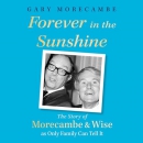 Forever in the Sunshine by Gary Morecambe
