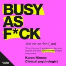 Busy as F*ck by Karen Nimmo