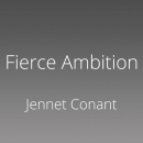 Fierce Ambition by Jennet Conant