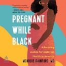 Pregnant While Black by Monique Rainford
