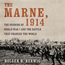 The Marne, 1914 by Holger H. Herwig