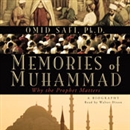 Memories of Muhammad: Why the Prophet Matters by Omid Safi