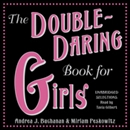 The Double-Daring Book for Girls by Andrea Buchanan