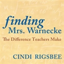 Finding Mrs. Warnecke by Cindi Rigsbee