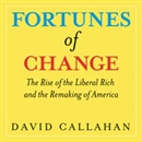 Fortunes of Change by David Callahan