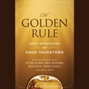 The Golden Rule: Safe Strategies of Sage Investors by Jim Gibbons