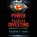The Power of Passive Investing by Richard A. Ferri