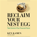 Reclaim Your Nest Egg by Ken Kamen