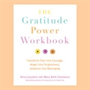 The Gratitude Power Workbook by Nina Lesowitz