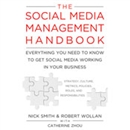 The Social Media Management Handbook by Robert Wollan