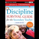 Discipline Survival Guide for the Secondary Teacher by Julia G. Thompson
