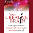 Your Creative Brain by Shelley Carson