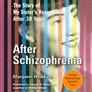After Schizophrenia by Margaret Hawkins