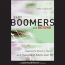 Baby Boomers and Beyond by Amy Hanson