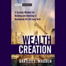 Wealth Creation by Bartley J. Madden