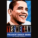 Yes We Can: A Biography of Barack Obama by Garen Thomas