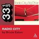 Big Star's Radio City by Bruce Eaton